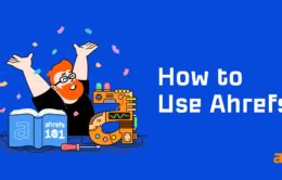 How to Use Ahrefs: 11 Actionable Use Cases for Beginners.